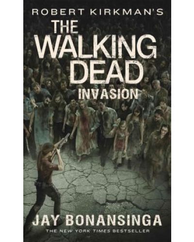 Robert Kirkman`s The Walking Dead Invasion